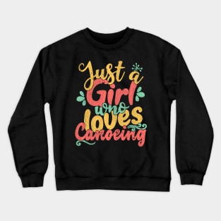 Just A Girl Who Loves Canoeing Gift product Crewneck Sweatshirt